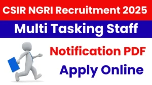 CSIR NGRI MTS Recruitment 2025 Notification Details