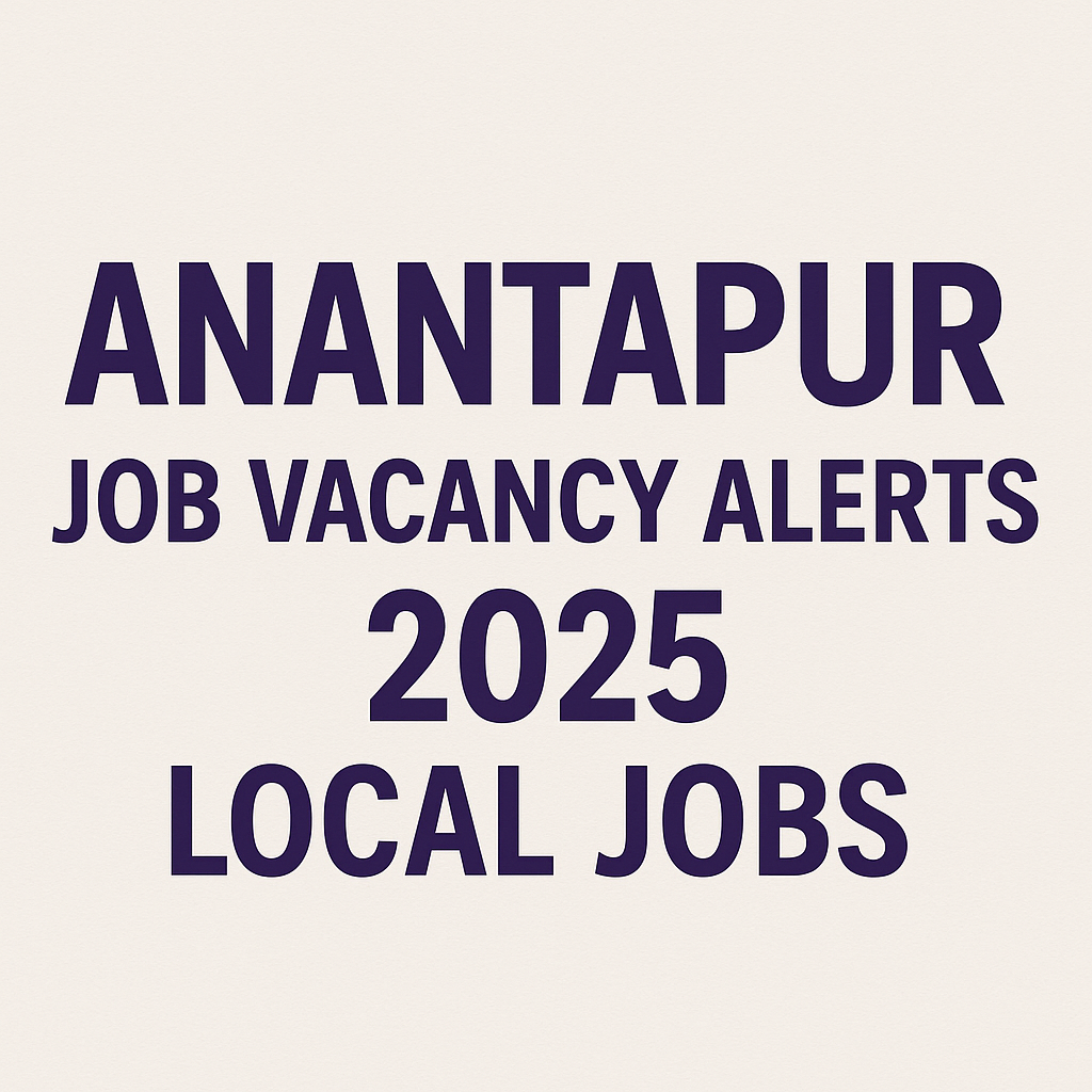Anantapur Job Vacancy Alerts: అనంతపురం యువత కోసం తాజా ప్రైవేట్ ఉద్యోగ