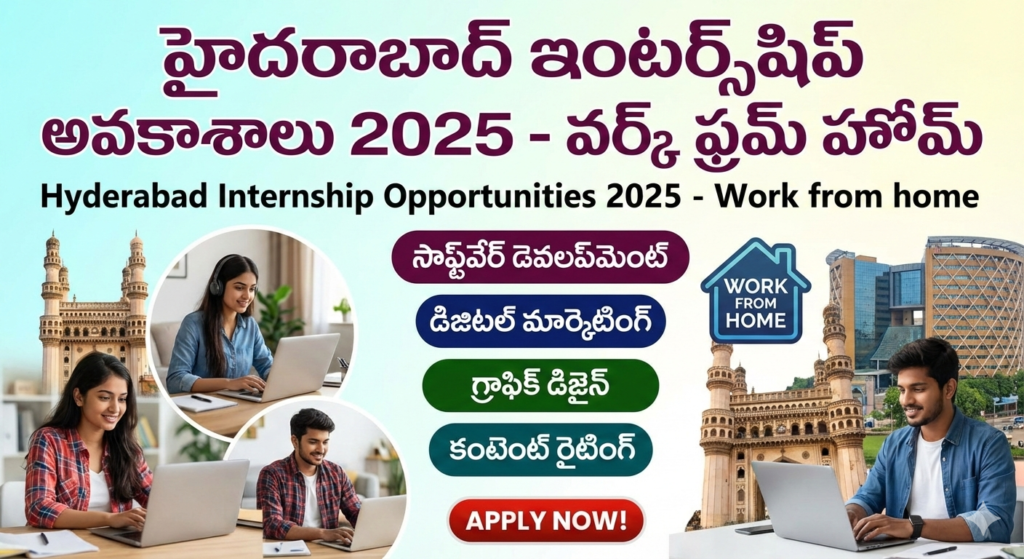 Hyderabad Internship Opportunities 2025 for students and freshers – best internships with stipend and apply links