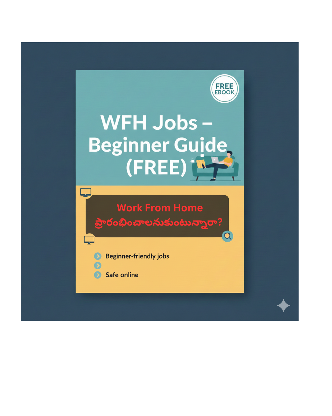Work From Home Jobs – ఇంటి నుంచే సంపాదన ఎలా మొదలుపెట్టాలి?