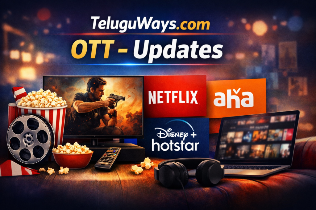This week OTT releases including latest movies and web series on Netflix, Aha and Jio Hotstar - Teluguways.com